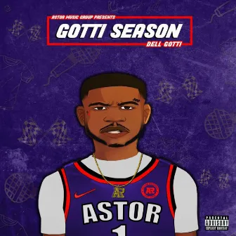 Gotti Season by Dell Gotti