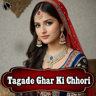 Tagade Ghar Ki Chhori by Amir Khan