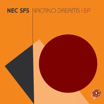 Nacano Dreams EP by Nec SFS