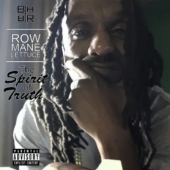 The Spirit Of Truth by Row Mane Lettuce