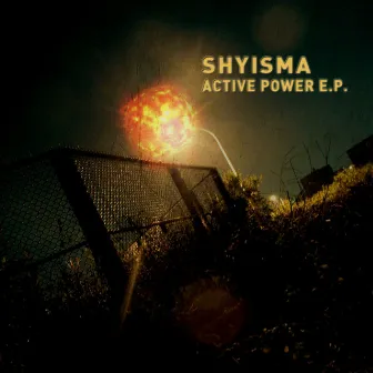 Active Power E.P. by Shyisma