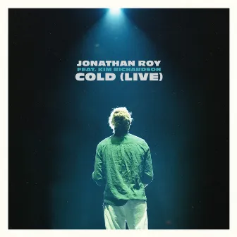 Cold (Live) by Jonathan Roy