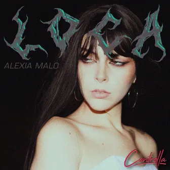 Loca by Alexia Malo