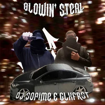 Blowin Steal by DJ SOPIME