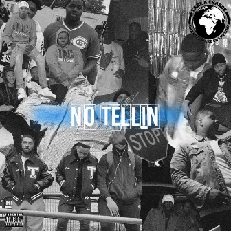 No Tellin' by Baccend Bino