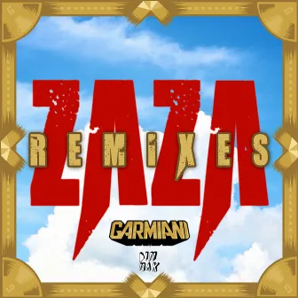 Zaza (Remixes) by Garmiani