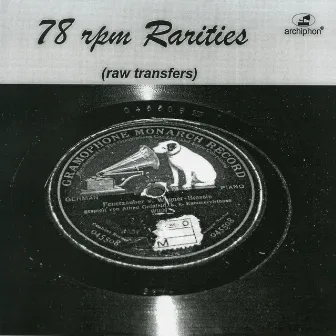 78 rpm Rarities: Raw Transfers by M. H. Defosse