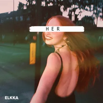 HER - EP by Elkka