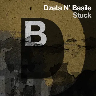 Stuck by Dzeta N' Basile