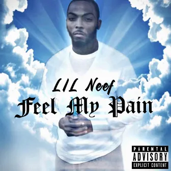 Lil Neef (Feel My Pain) by P-Gutta