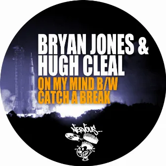 On My Mind b/w Catch A Break by Hugh Cleal