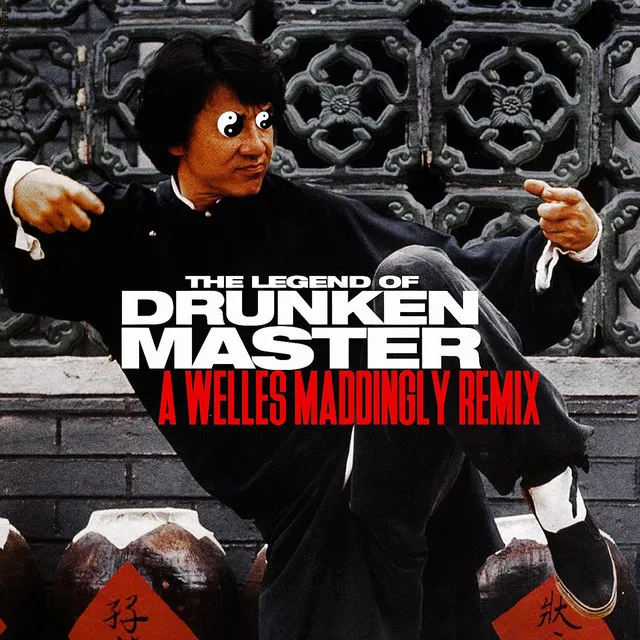 Drunken Master - A Maddingly Remix