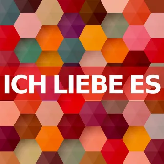 Ich liebe es (Instrumentalversionen) by Ich liebe es