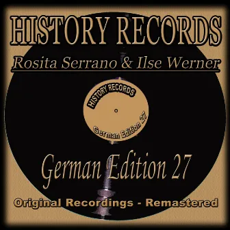 History Records - German Edition 27 (Original Recordings - Remastered) by Rosita Serrano