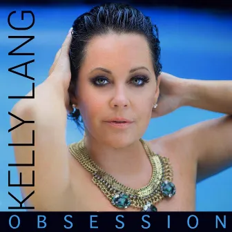 My New Obsession by Kelly Lang