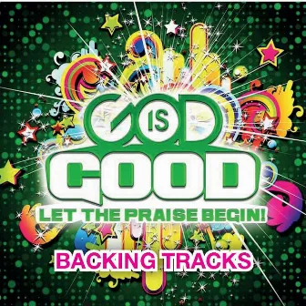 God Is Good (Backing Tracks) by New Wine