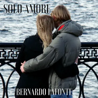 Solo amore by Bernardo Lafonte