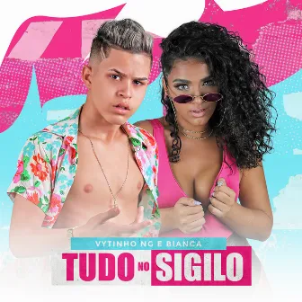 Tudo no Sigilo by Bianca