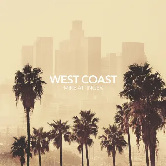 West Coast by Mike Attinger