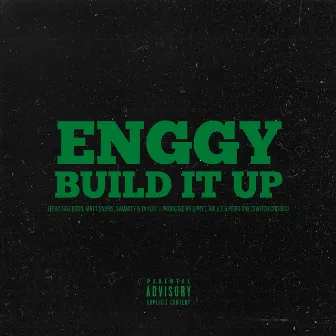 Build It Up by Enggy