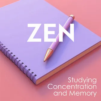 Zen: Studying, Concentration and Memory by Zen Master