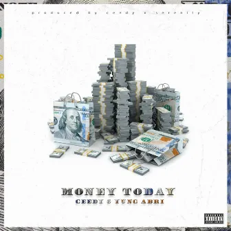 Money Today by Ceedy