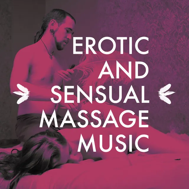 Erotic and Sensual Massage Music