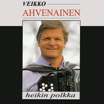 Heikin polkka by Veikko Ahvenainen