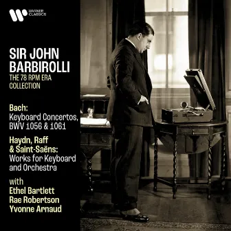 Bach: Keyboard Concertos, BWV 1056 & 1061 - Haydn, Raff & Saint-Saëns: Works for Keyboard and Orchestra by Yvonne Arnaud