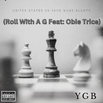 United States Vs Yayo Guns Blunts (Roll with a G Feat: Obie Trice) by YGB