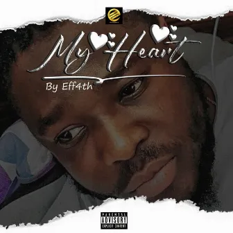 MY HEART by EFF4TH