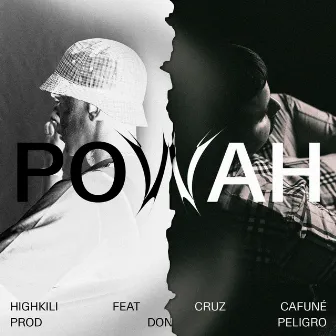 Powah (feat. Cruz Cafuné) by Highkili