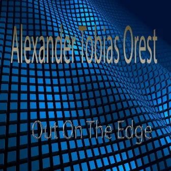 Out On The Edge by Alexander Tobias Orest