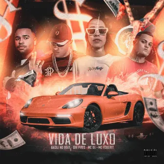 Vida de Luxo by Mc DL