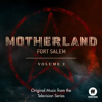 Motherland: Fort Salem Vol. 2 (Original Music from the Television Series) by Brandon Roberts