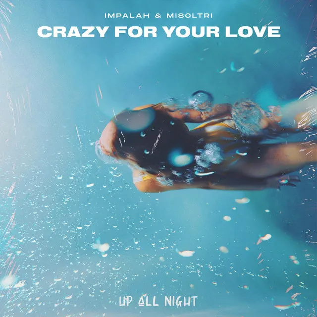 Crazy for Your Love