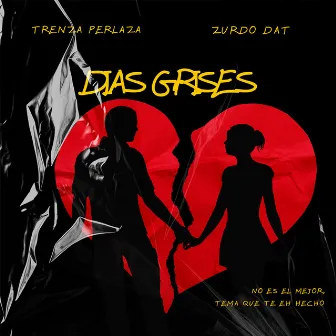 Dias Grises by ZURDO DAT