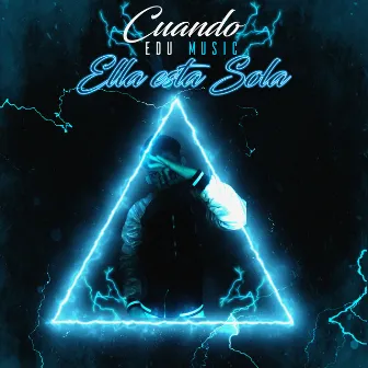 Cuando Ella Esta Sola by Edu Music