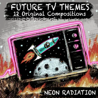 Future TV Themes by Neon Radiation