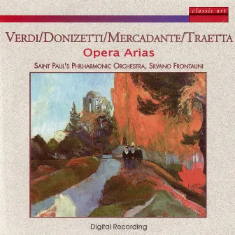 Verdi, Donizetti, Mercadante, Traetta: Opera Arias by Saint Paul's Philharmonic Orchestra