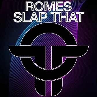 Slap That by Romes