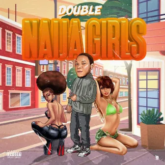 Naija Girls by Double