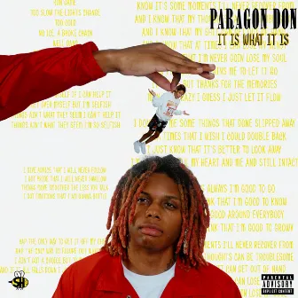 It Is What It Is by Paragon Don