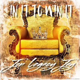 In It to Win It by Jon Legacy Jay