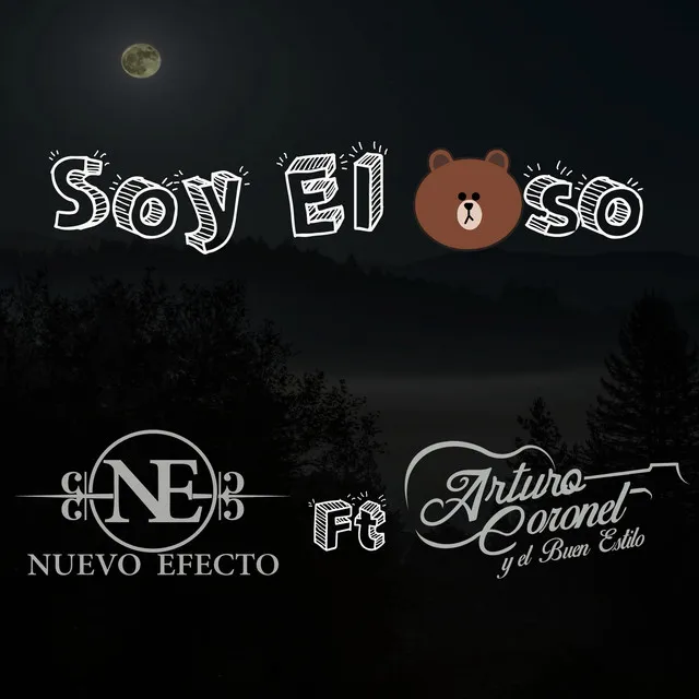 Soy El Oso (feat. Arturo Coronel y El Buen Estilo)