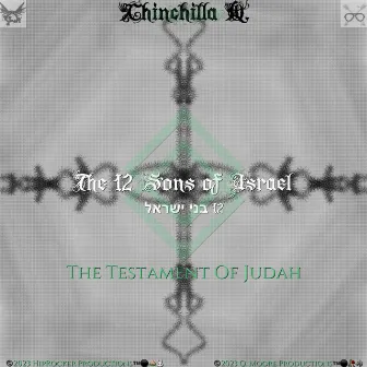 The 12 Sons of Israel: The Testament of Judah, Pt. 2 by Chinchilla Q.