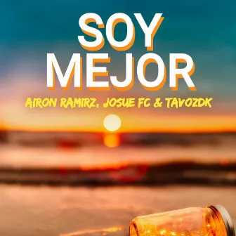 Soy Mejor by Josue FC