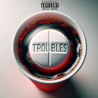 TROUBLES & COLA by Lil Jay Dee