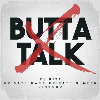 Butta Talk by Private Name Private Number