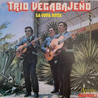 La Copa Rota, Vol. 3 by Trio Vegabajeño